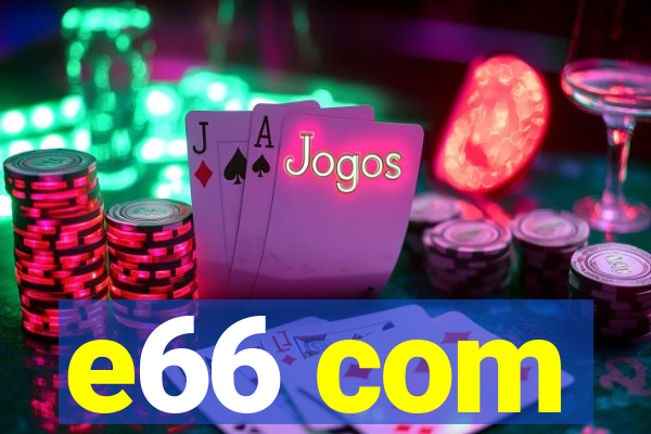 e66 com